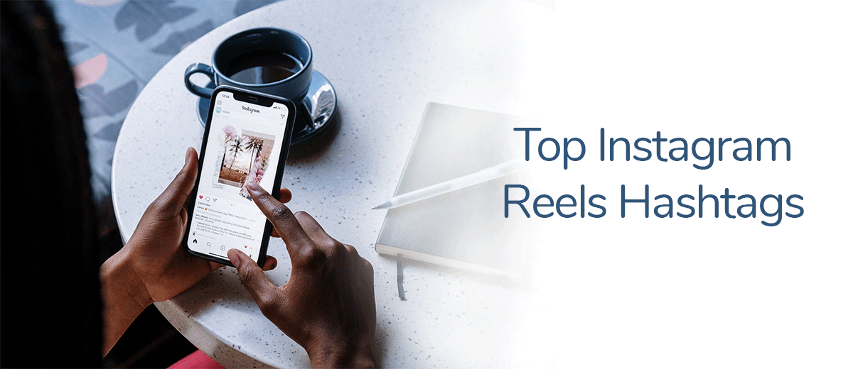 70 top Instagram reels hashtags