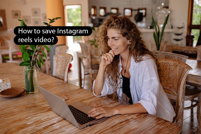 How to save Instagram reels video?- reels improve your Instagram engagement