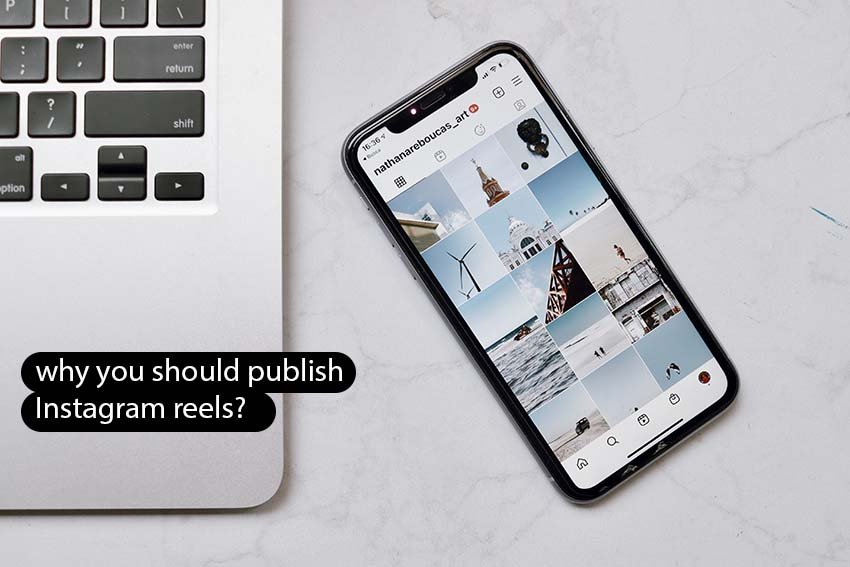 why you should publish Instagram reels?