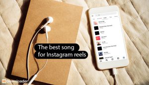 the best song for Instagram reels