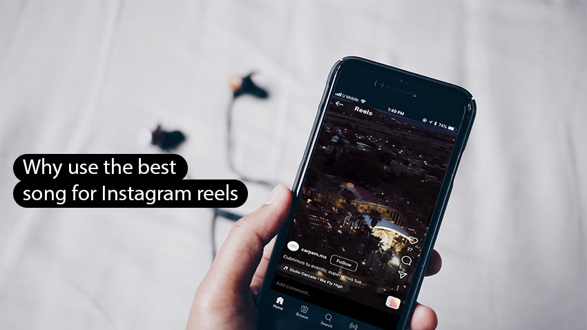 Why use the best song for Instagram reels?