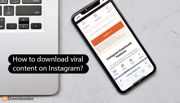 How to download viral content on Instagram? go viral on instagram