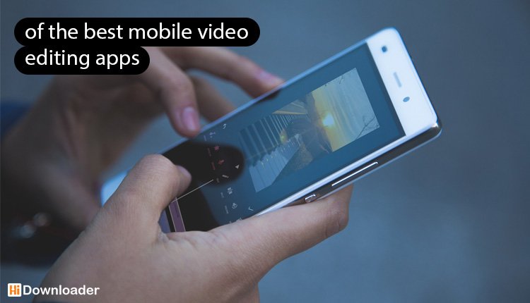 8 of the best mobile video editing apps