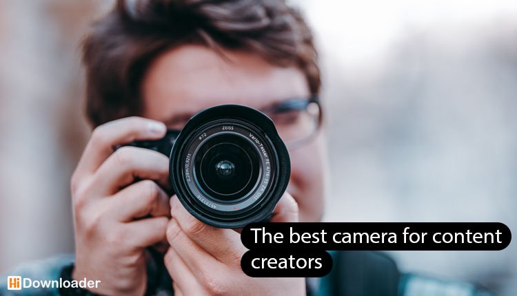 the best camera for content creators