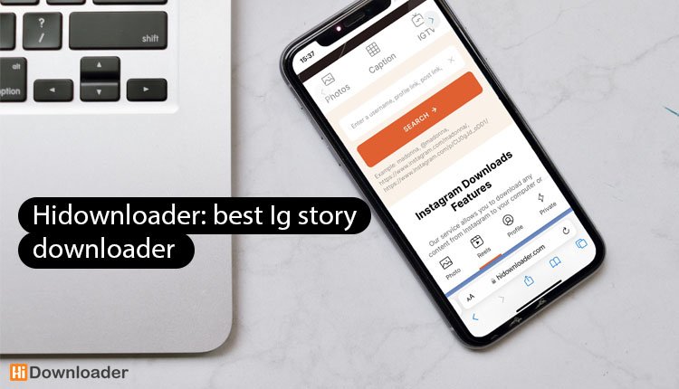 Hidownloader: best Ig story downloader