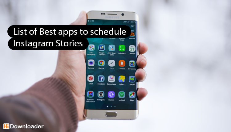 List of Best apps to schedule Instagram Stories