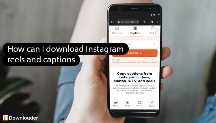 How can I download Instagram reels and captions?