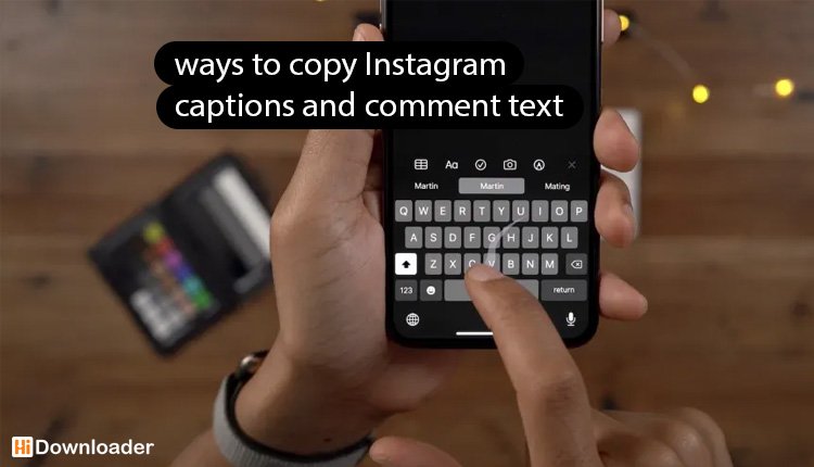 2 ways to copy Instagram captions and comment text