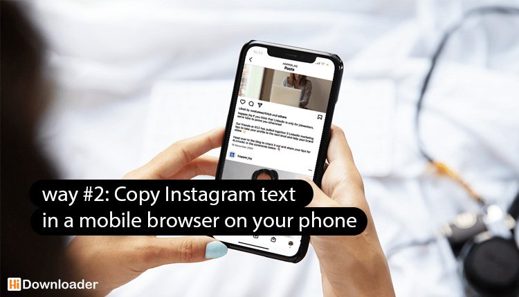 Way #2: Copy Instagram text in a mobile browser on your phone